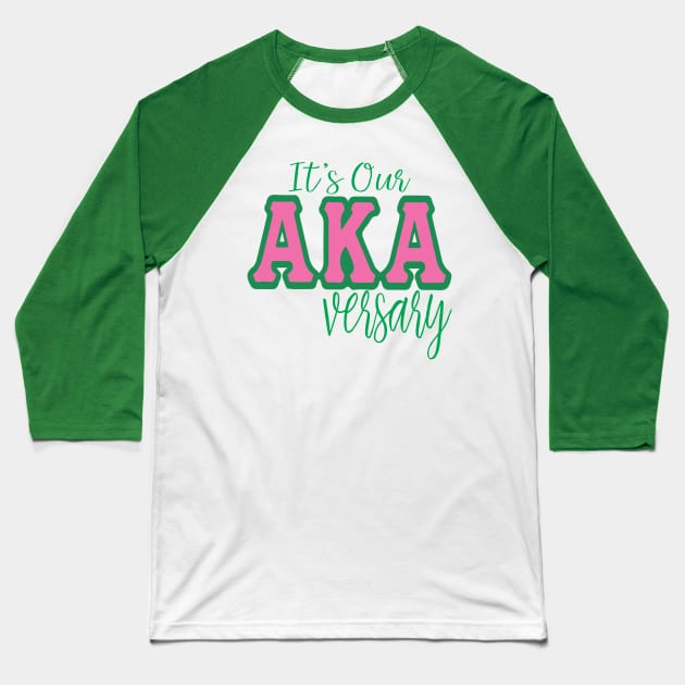 It's Our AKAversary - Matching Line Apparel Baseball T-Shirt by Pretty Phoxie LLC